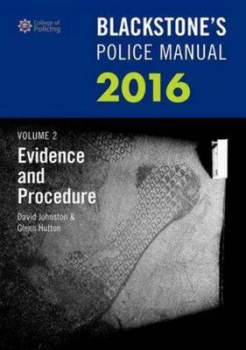 Image of Blackstones Police Manual 2016. Volume 2 Evidence and Procedure by David Johnston Paperback
