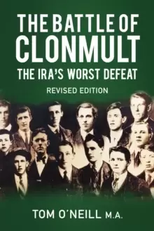 Image of The Battle of Clonmult : The IRA's Worst Defeat