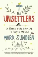 Image of unsettlers in search of the good life in todays america