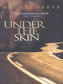 Image of Under the Skin by Michel Faber Paperback