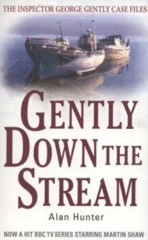 Image of Gently down the Stream by Alan Hunter Paperback