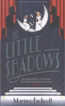 Image of The Little Shadows by Marina Endicott Paperback
