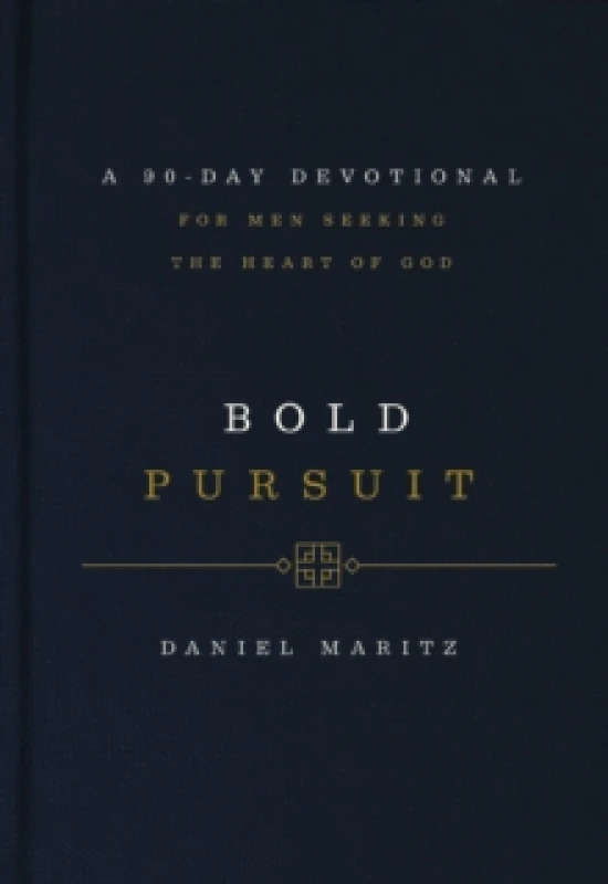 Image of Bold Pursuit : A 90-Day Devotional for Men Seeking the Heart of God (90 Daily Devotions) Hardback