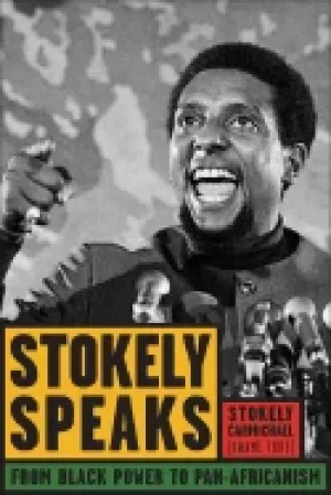 Image of stokely speaks from Black power to pan africanism