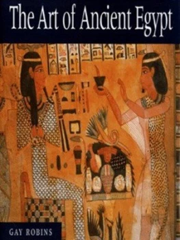 Image of The Art of Ancient Egypt by Gay Robins Hardback