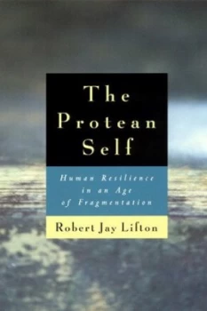 Image of The Protean Self by Robert Jay Lifton Paperback