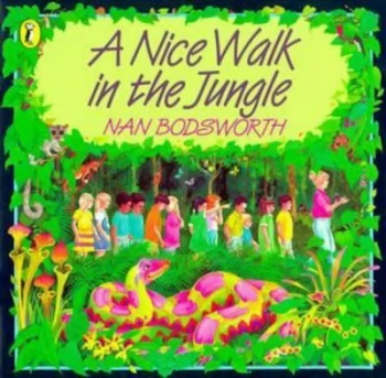 Image of A Nice Walk in the Jungle by Nan Bodsworth Paperback
