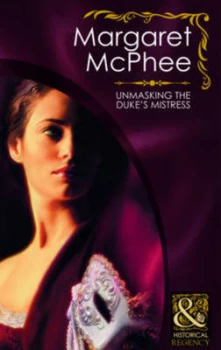 Image of Unmasking the Dukes Mistress by Margaret Mcphee Book