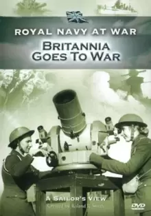 Image of Royal Navy at War: Britannia Goes to War