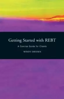 Image of Getting Started with REBT : A Concise Guide for Clients