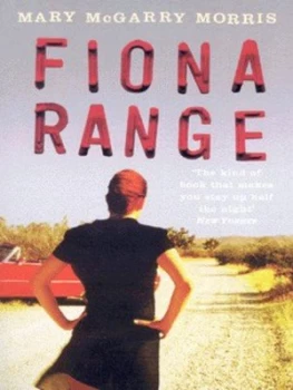 Image of Fiona Range by Mary Mcgarry Morris Paperback