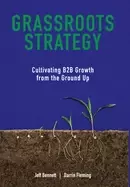 Image of grassroots strategy cultivating b2b growth from the ground up
