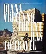 Image of diana vreeland the eye has to travel