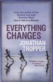 Image of Everything Changes by Jonathan Tropper Book