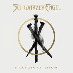 image of Kreuziget Mich by Schwarzer Engel CD Album