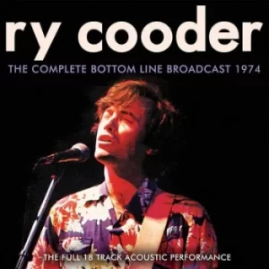 image of The Complete Bottom Line Broadcast 1974 by Ry Cooder CD Album