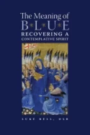 Image of meaning of blue recovering a contemplative spirit