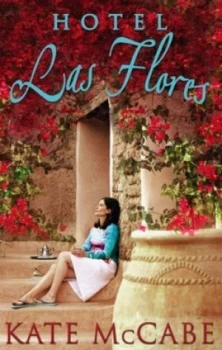 Image of Hotel Las Flores by Kate Mccabe Paperback
