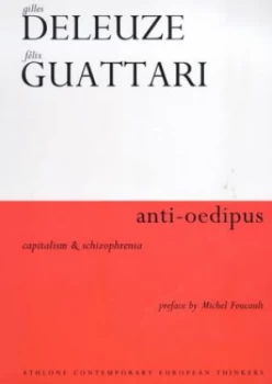 Image of Anti-Oedipus by Gilles Deleuze and Flix Guattari Paperback