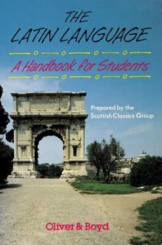 Image of The Latin Language by Scottish Classics Paperback