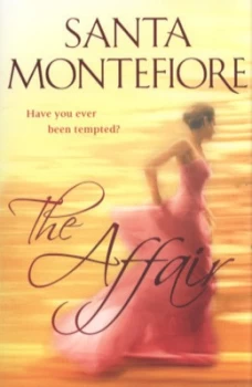 Image of The Affair by Santa Montefiore Book
