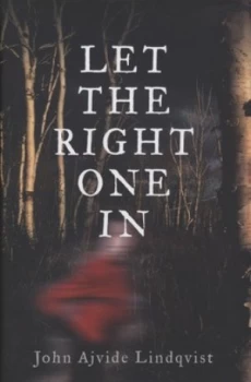 Image of Let the Right One in by John Ajvide Lindqvist Hardback