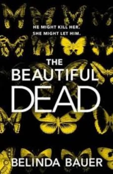 Image of The Beautiful Dead by Belinda Bauer Paperback