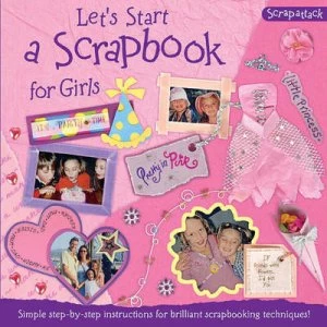 Image of Lets Start a Scrapbook for Girls by Lisa Regan and Sigrid Schroeder Paperback