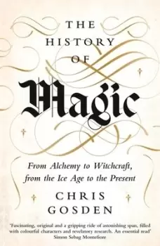 Image of The history of magic by Chris Gosden