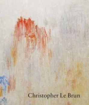 Image of Christopher Le Brun - New Paintings by David Anfam Paperback