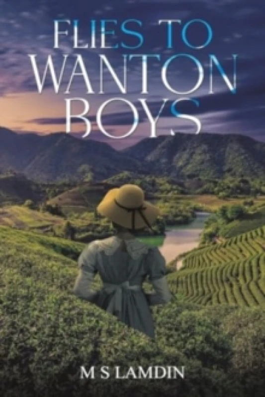 Image of Flies to Wanton Boys. Paperback. By M S Lamdin Books