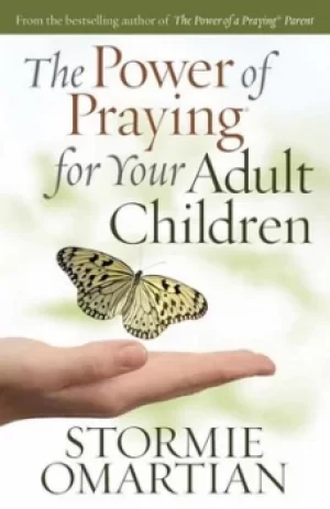 Image of The power of praying for your adult children by Stormie Omartian
