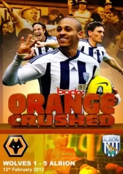 image of West Bromwich Albion: Orange Crushed - Wolves 1 - 5 Albion - DVD - Used