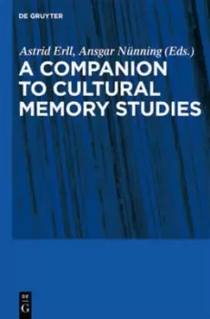Image of A companion to cultural memory studies by Astrid Erll
