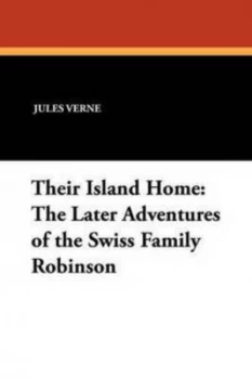 Image of Their Island Home by Jules Verne Paperback