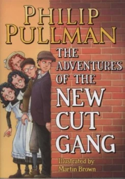 Image of The Adventures of the New Cut Gang by Philip Pullman Hardback
