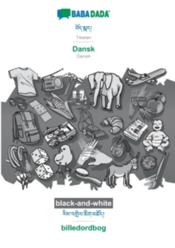 Image of BABADADA black-and-white, Tibetan (in tibetan script) - Dansk, visual dictionary (in tibetan script) - billedordbog : Tibetan (in tibetan script) - Da