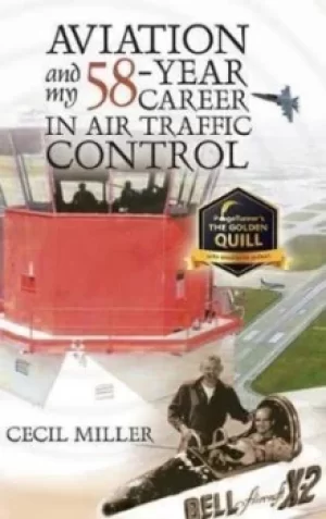Image of Aviation and My 58-Year Career in Air Traffic Control by Cecil Miller