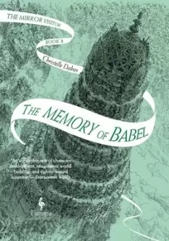 Image of The memory of Babel by Christelle Dabos