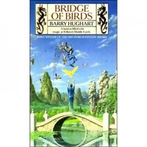 Image of Bridge of Birds by Barry Hughart Paperback