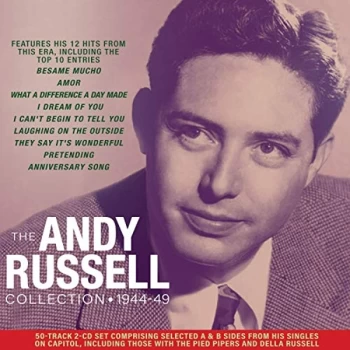 Image of Andy Russell - The Andy Russell Collection 1944-49 CD