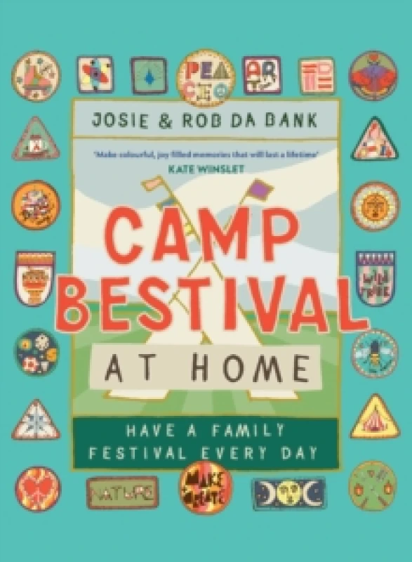Image of Camp Bestival at Home : Have a Family Festival Every Day Hardback