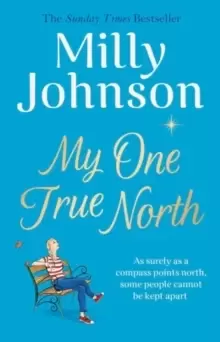 Image of My One True North : the Top Five Sunday Times bestseller - discover the magic of Milly