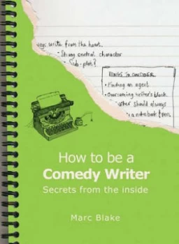 Image of How to Be a Comedy Writer by Marc Blake Paperback