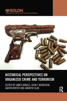 Image of Historical Perspectives on Organized Crime and Terrorism
