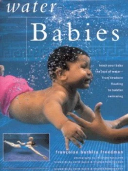 Image of Water Babies by Franoise Barbira-Scazzocchio and Christine Hanscomb Hardback