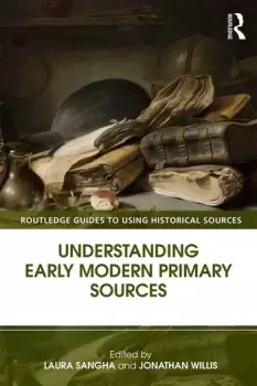 Image of Understanding Early Modern Primary Sources