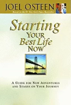 Image of starting your best life now a guide for new adventures and stages on your j