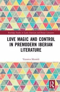 Image of Love Magic and Control in Premodern Iberian Literature