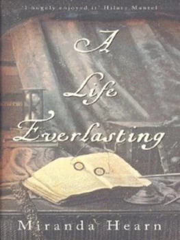 Image of A Life Everlasting by Miranda Hearn Hardback